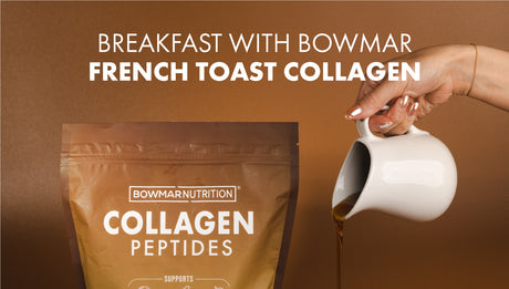 Breakfast with Bowmar French Toast Collagen