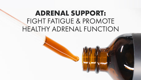 Adrenal Support: Fight Fatigue & Promote Healthy Adrenal Function