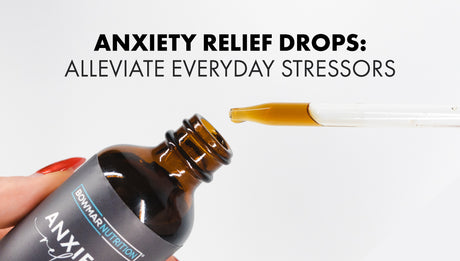 Anxiety Relief Drops: Alleviate Everyday Stressors