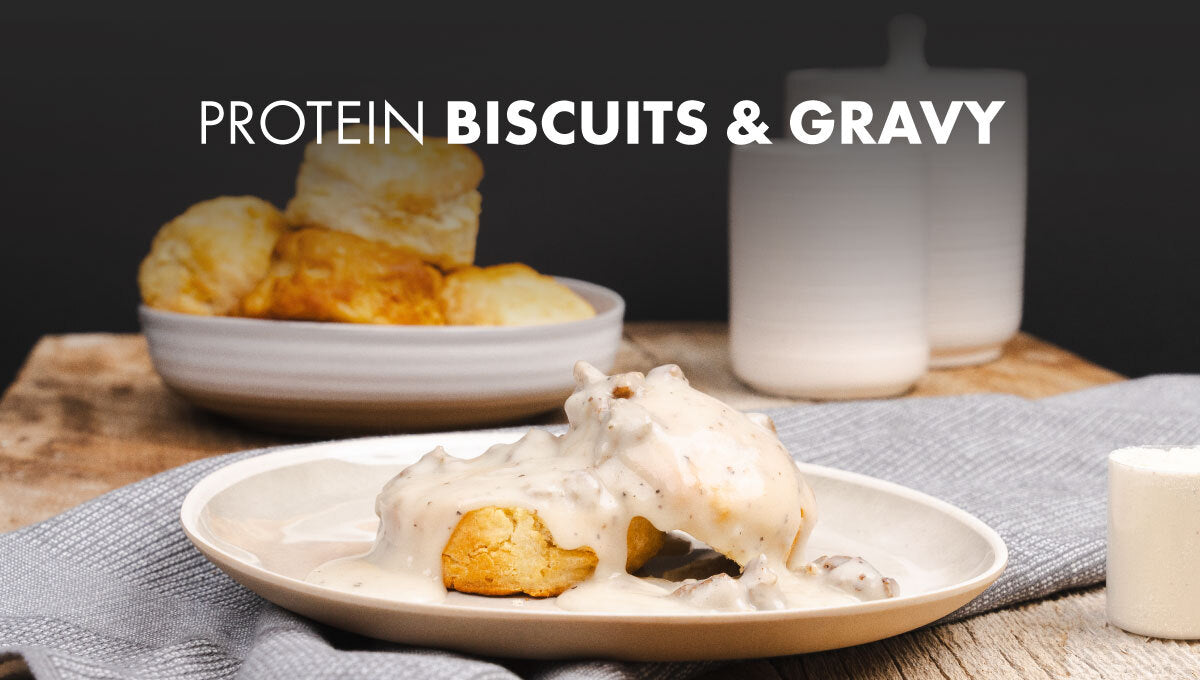 Protein Biscuits & Gravy