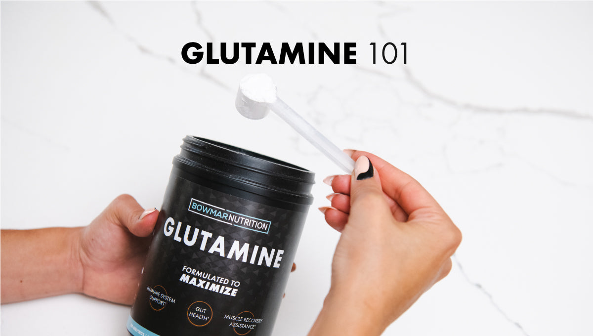 Glutamine 101