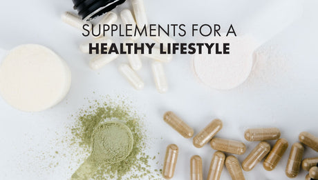 Supplements for a Healthy Lifestyle