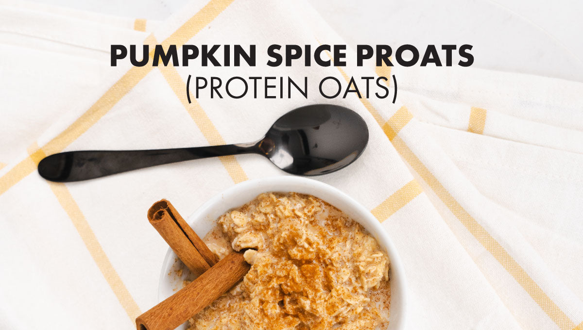 Pumpkin Spice Proats (Protein Oats)