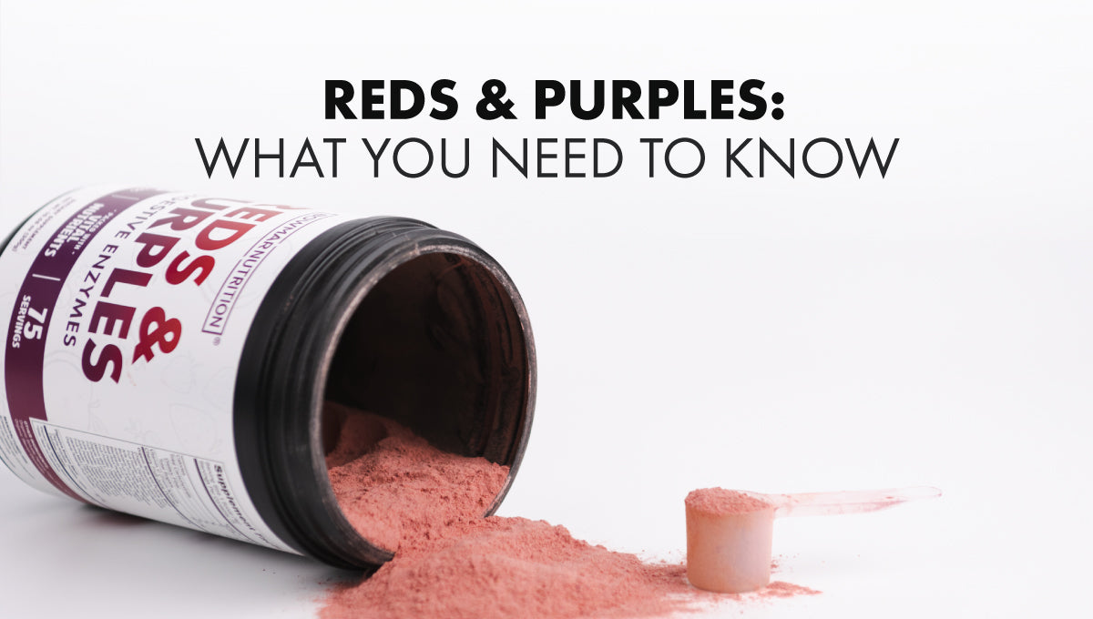 Reds and Purples: What You Need to Know