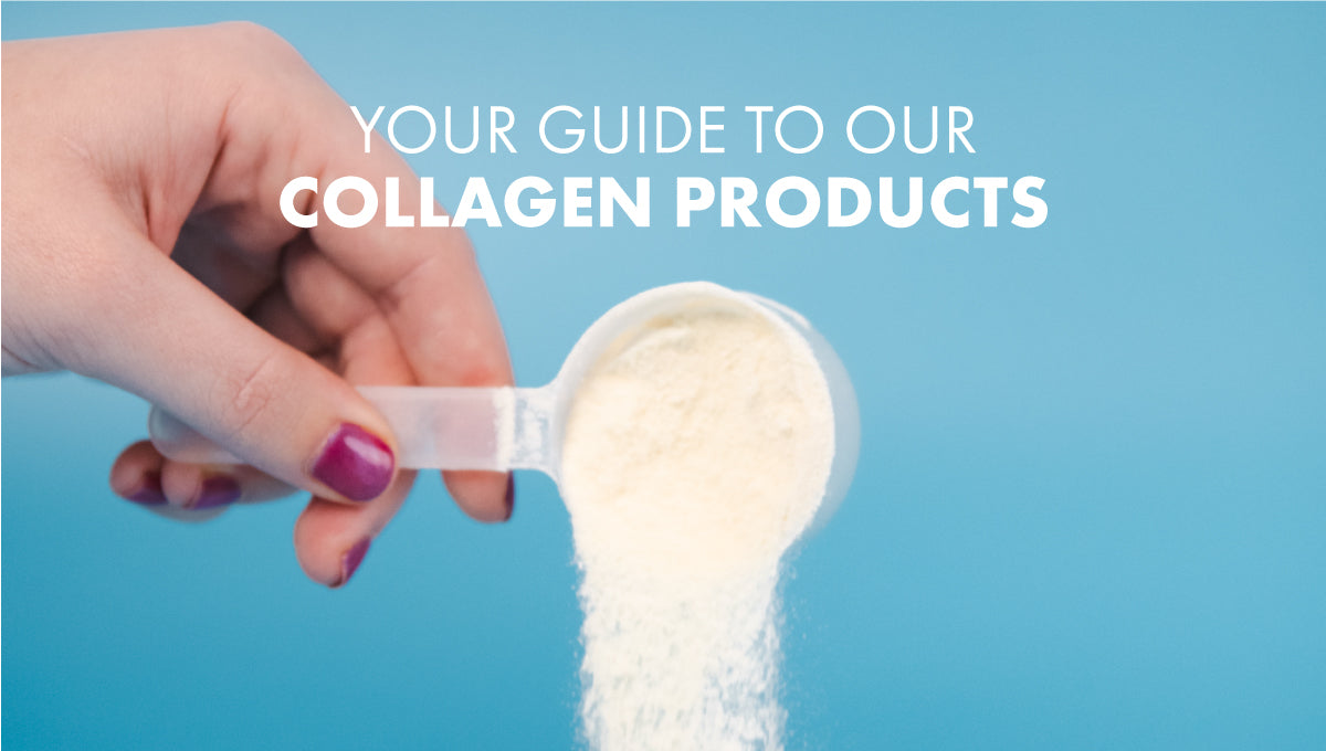 Your Guide to Our Collagen Products