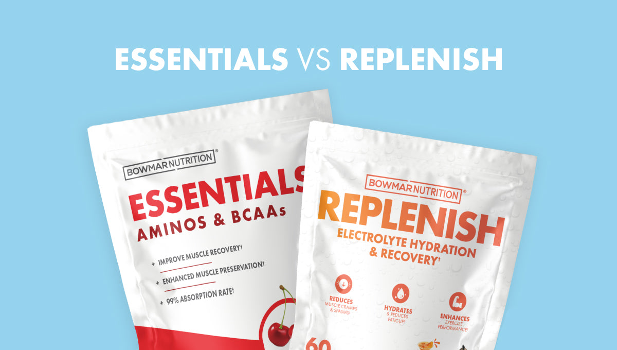 Essentials vs Replenish